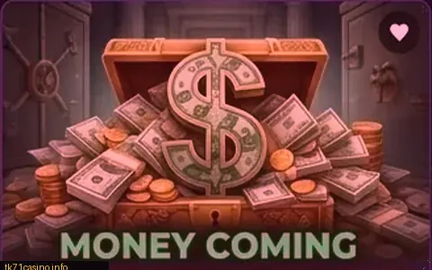 Money Coming slot on tk71